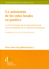 La autonomía de los entes locales en positivo. La Carta Europea de la Autonomía Local como fundamento de la suficiencia financiera